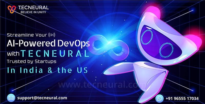 Streamline Your AI-Powered DevOps with Tecneural – Trusted by Startups in India & the US